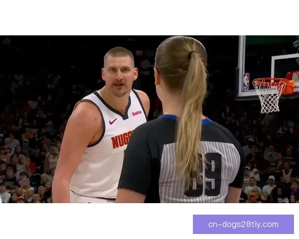 东契奇称约基奇难防仍不满判罚